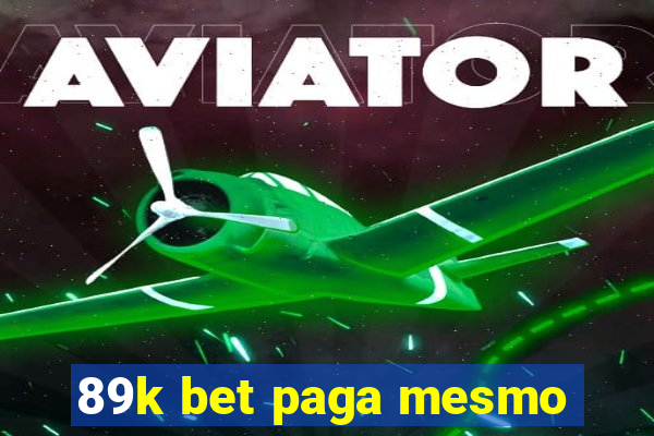 89k bet paga mesmo